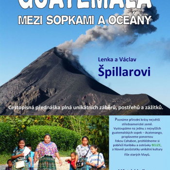 Guatemala - mezi sopkami a oceány - Václav a Lenka Špillarovi